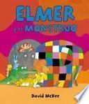 libro Elmer Y El Monstruo (elmer. Primeras Lecturas)